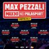 MAX PEZZALI: MAX30 – IL 7 APRILE 2023 AL PALASELE DI EBOLI UNICA TAPPA ANNUNCIATA AL SUD